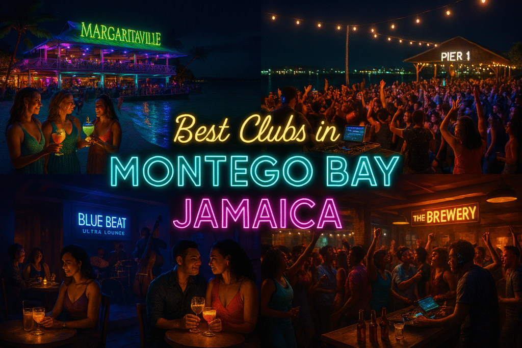Collage of the best clubs in Montego Bay Jamaica featuring Margaritaville, Pier 1, Blue Beat Ultra Lounge, and The Brewery nightlife scenes.